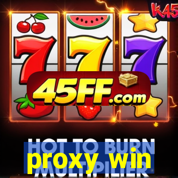 proxy win